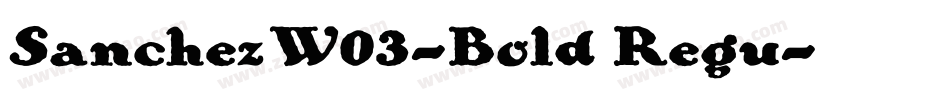 SanchezW03-Bold Regu字体转换